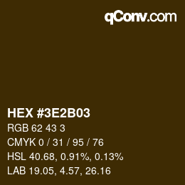 Color code: HEX #3E2B03 | qconv.com