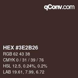 Color code: HEX #3E2B26 | qconv.com