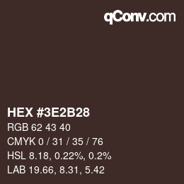 Color code: HEX #3E2B28 | qconv.com