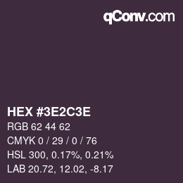 Color code: HEX #3E2C3E | qconv.com