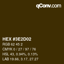 Farbcode: HEX #3E2D02 | qconv.com