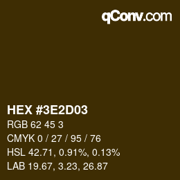 カラーコード: HEX #3E2D03 | qconv.com