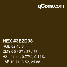 Farbcode: HEX #3E2D08 | qconv.com