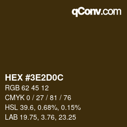 カラーコード: HEX #3E2D0C | qconv.com