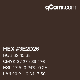 Color code: HEX #3E2D26 | qconv.com