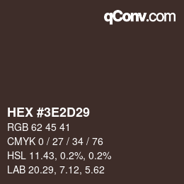 Color code: HEX #3E2D29 | qconv.com