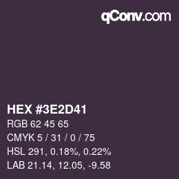 Color code: HEX #3E2D41 | qconv.com