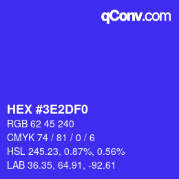 Color code: HEX #3E2DF0 | qconv.com