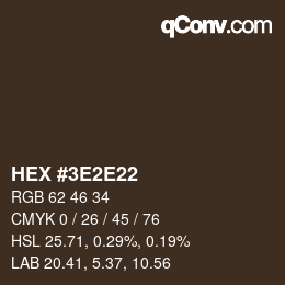Color code: HEX #3E2E22 | qconv.com