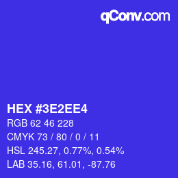 Color code: HEX #3E2EE4 | qconv.com