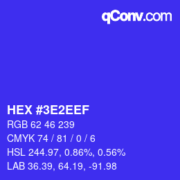 カラーコード: HEX #3E2EEF | qconv.com