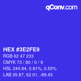カラーコード: HEX #3E2FE9 | qconv.com