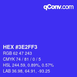 颜色代码: HEX #3E2FF3 | qconv.com