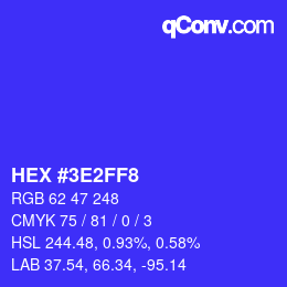 カラーコード: HEX #3E2FF8 | qconv.com