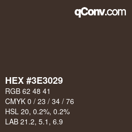 Color code: HEX #3E3029 | qconv.com
