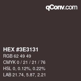 Color code: HEX #3E3131 | qconv.com