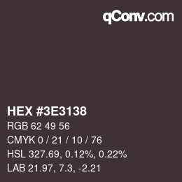 Color code: HEX #3E3138 | qconv.com