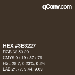 Color code: HEX #3E3227 | qconv.com