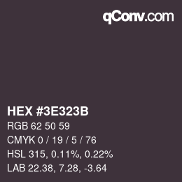 Color code: HEX #3E323B | qconv.com