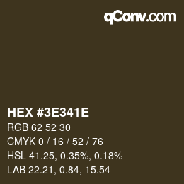 Color code: HEX #3E341E | qconv.com