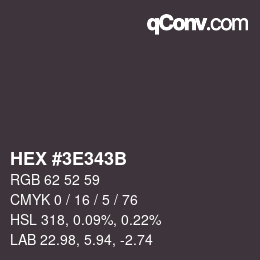 Color code: HEX #3E343B | qconv.com