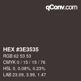 Color code: HEX #3E3535 | qconv.com