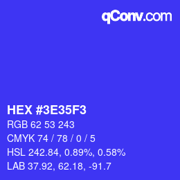 Farbcode: HEX #3E35F3 | qconv.com