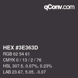 Color code: HEX #3E363D | qconv.com