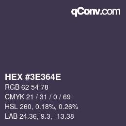 Color code: HEX #3E364E | qconv.com