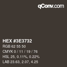 カラーコード: HEX #3E3732 | qconv.com