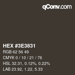 Color code: HEX #3E3831 | qconv.com