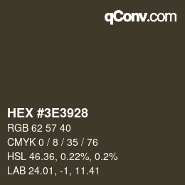 Farbcode: HEX #3E3928 | qconv.com
