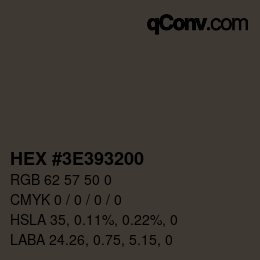 Color code: HEX #3E393200 | qconv.com