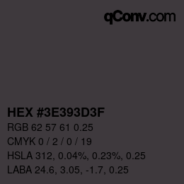 Código de color: HEX #3E393D3F | qconv.com