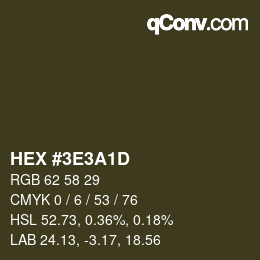 カラーコード: HEX #3E3A1D | qconv.com