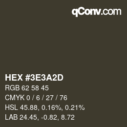 Color code: HEX #3E3A2D | qconv.com