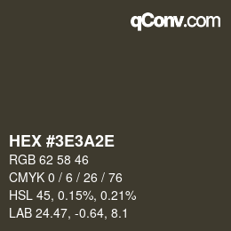 Color code: HEX #3E3A2E | qconv.com