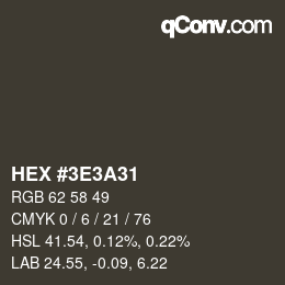 Color code: HEX #3E3A31 | qconv.com