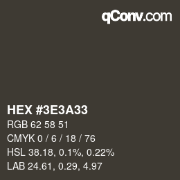 Color code: HEX #3E3A33 | qconv.com