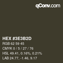 カラーコード: HEX #3E3B2D | qconv.com
