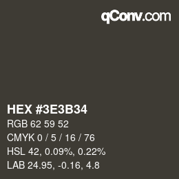 Color code: HEX #3E3B34 | qconv.com