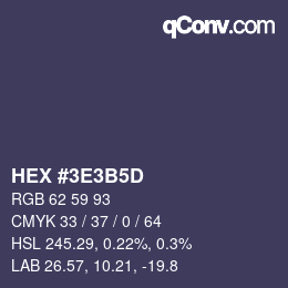 カラーコード: HEX #3E3B5D | qconv.com