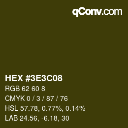 Color code: HEX #3E3C08 | qconv.com