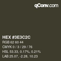 Color code: HEX #3E3C2C | qconv.com