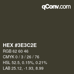 Code couleur: HEX #3E3C2E | qconv.com
