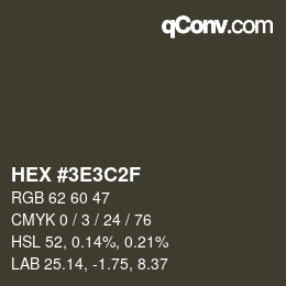 Farbcode: HEX #3E3C2F | qconv.com