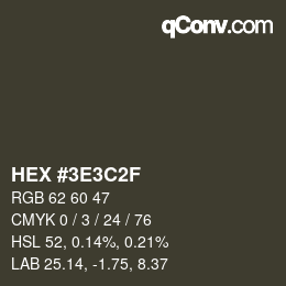 カラーコード: HEX #3E3C2F | qconv.com