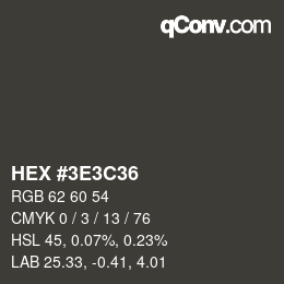 カラーコード: HEX #3E3C36 | qconv.com