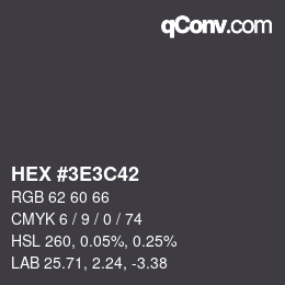 カラーコード: HEX #3E3C42 | qconv.com