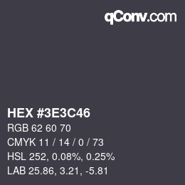 Color code: HEX #3E3C46 | qconv.com